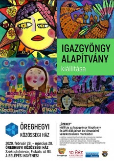 „Üzenet” - az Igazgyöngy Alapítvány tárlata nyílik az Öreghegyi Közösségi Házban